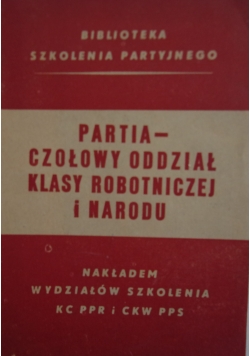 Partia-czołowy oddział klasy robotniczej i narodu, 1948r.
