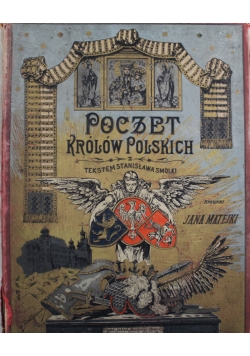 Poczet królów polskich z rysunkami Jana Matejki  1893 r.