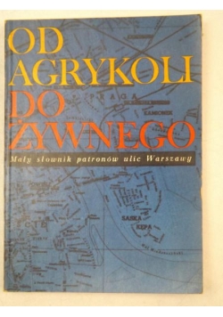 Od agrykoli do żywnego
