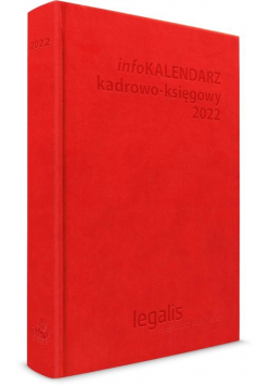infoKALENDARZ kadrowo-księgowy 2022