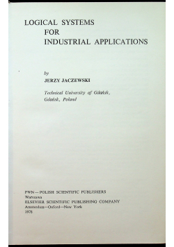 Logical systems for industrial applications