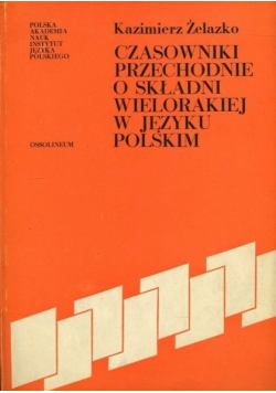 Czasowniki przechodnie o składni wielorakiej w języku polskim