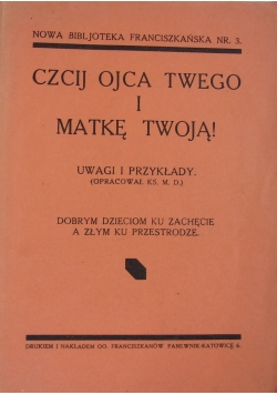 Czcij Ojca Twego i Matkę Twoją, 1935 r.