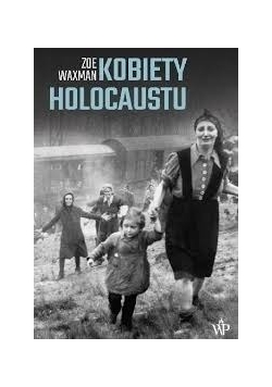 Kobiety z Holocaustu, nowa