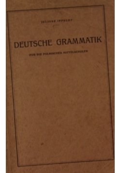 Deutsche Grammatik fur die polnischen Mittelschulen, 1929 r.