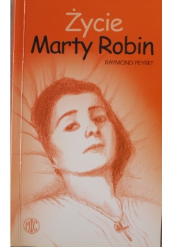 Życie Marty Robin