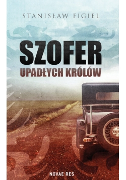 Szofer upadłych królów