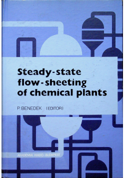Steady state flow sheeting of chemical plants