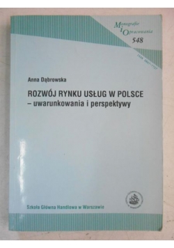Rozwój rynku usług w Polsce. Uwarunkowania i perspektywy