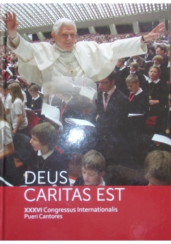 Deus caritas est XXXVI Congressus Internationalis Pueri Cantores