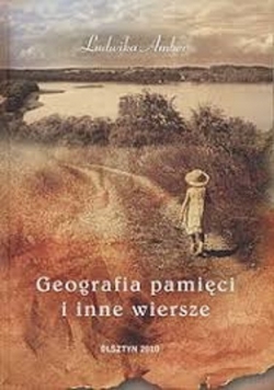 Geografia pamięci i inne wiersze