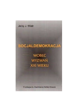 Socjaldemokracja wobec wyzwań XXI wieku