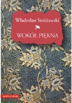 Wokół piękna. Szkice z estetyki