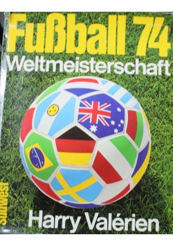 Fussball 74 Weltmeisterschaft
