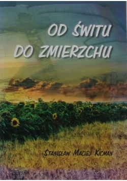 Od świtu do zmierzchu ,Autograf