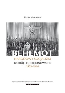 Behemot Narodowy socjalizm - ustrój i funkcjonowanie 1933˗1944