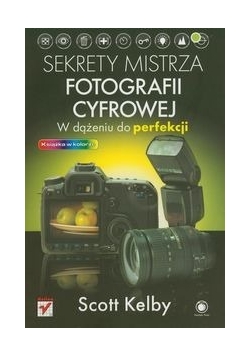Sekrety mistrza fotografii cyfrowej