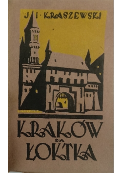 Kraków za Łoktka część 1, 1929 r.