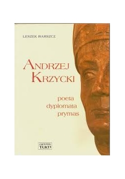 Andrzej Krzycki: poeta, dyplomata, prymas