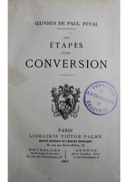 Les etapes d'une concersion 1887 r.