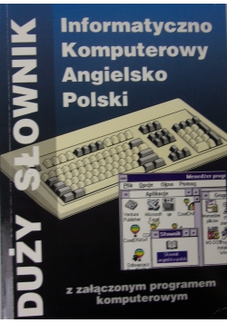 Duży Słownik Informatyczno Komputerowy Angielsko Polski