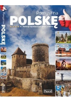 Pomysł na Polskę. Ranking atrakcji