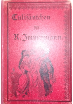 Tulifantchen Ein Heldengedicht in drei Gesangen, 1861 r.