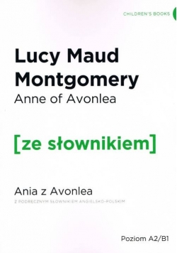 Ania z Avonlea wersja angielska z podręcznym słownikiem