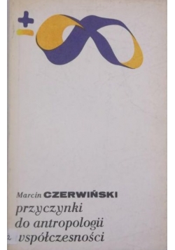 Przyczynki do antropologii współczesności