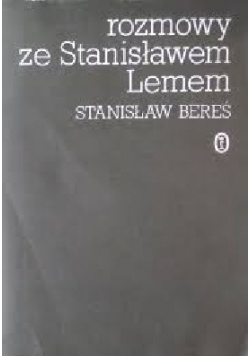 Rozmowy ze Stanisławem  Lemem