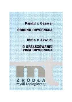 Pamfil z Cezarei obrona orygenesa Rufin z Akwailei o sfałszowaniu pism orygenesa