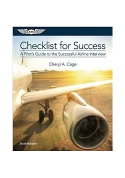 Checklist for Success. A Pilot's Guide to the Successful Airline Interview
