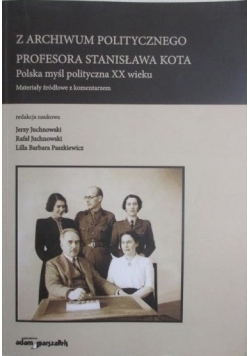 Z archiwum politycznego profesora Stanisława Kota