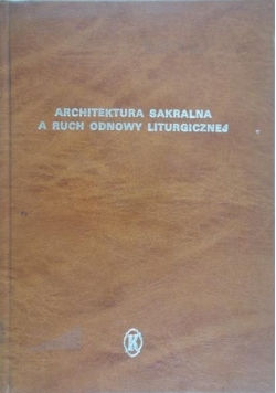 Architektura sakralna a ruch odnowy liturgicznej