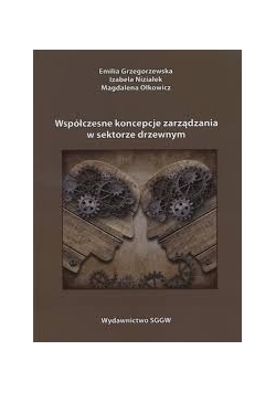 Współczesne koncepcje zarządzania w sektorze drzewnym