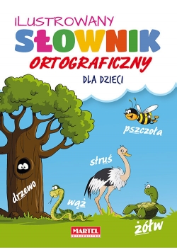 Ilustrowany słownik ortograficzny dla dzieci