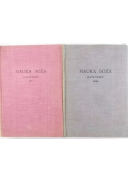 Nauka Boża Katechezy, tom I-II