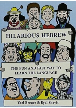 Hilarious Hebrew The fun and fas way to learn the language