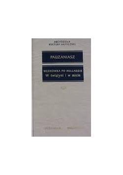 Wędrówka po Helladzie W świątyni i w micie