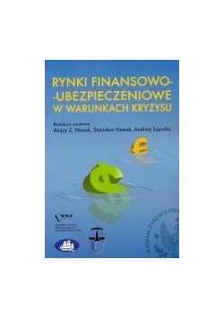Rynki finansowo-ubezpieczeniowe w warunkach kryzysu