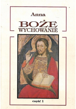 Boże wychowanie Część 1