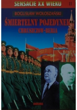 Śmiertelny pojedynek Chruszczow Beria