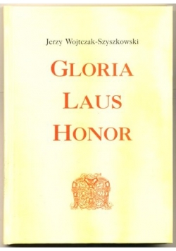 Gloria Laus  Honor