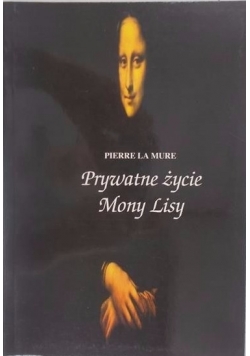 Prywatne życie Mony Lisy
