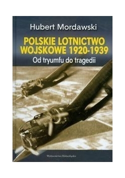 Polskie lotnictwo wojskowe 1920 - 1939