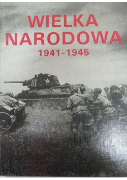 Wielka narodowa 1941 - 1945