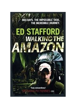 Ed stafford walking the amazon