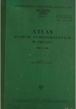 Atlas opadów atmosferycznych w Polsce 1891 - 1930