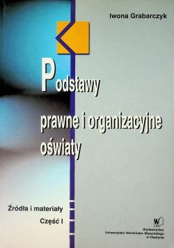 Podstawy prawne i organizacyjne oświaty Część 1