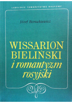 Wissarion Bieliński i romantyzm rosyjski
